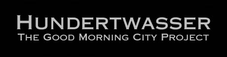 Hundertwasser - The Good Morning City Project
